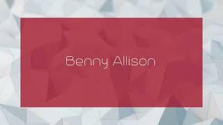 Benny Allison  appearance [upl. by Halbeib]