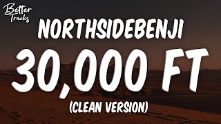 NorthSideBenji  30000 ft ft Dj Charlie B Clean 🔥 30000 ft Clean [upl. by Ardel]