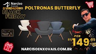 Poltrona Butterfly 14999 O Verdadeiro Black Friday só na Narciso Enxovais [upl. by Aronson47]