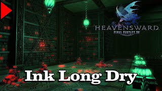 🎼 Ink Long Dry 𝐄𝐱𝐭𝐞𝐧𝐝𝐞𝐝 🎼  Final Fantasy XIV [upl. by Crespi783]