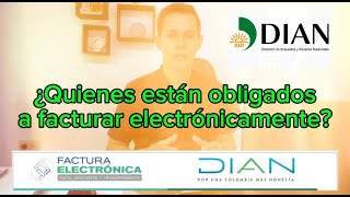 Facturación Electrónica en Colombia ¿Quiénes Están Obligados y Cómo Hacerlo en 2024 [upl. by Mcquillin667]