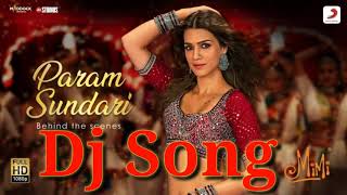 Param Sundari Dj Remix Song  Param Sundari Dj Remix  Param Sundari Dj Song  Dj Remix Song [upl. by Dorene462]