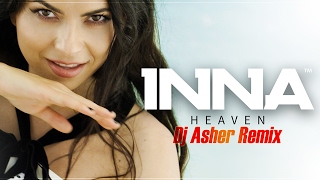 INNA  Heaven  Asher Remix [upl. by Yellek]