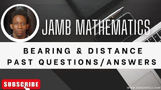 JAMB Mathematics 2025 EP 30  Bearing and Distance  Likely Exam Questions amp Solutions [upl. by Lamahj]