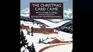 Christmas Card Crime amp Other Stories  Martin Edwards [upl. by Latoye299]