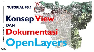 5 WebGIS Tutorial OpenLayers  Konsep Dasar View OpenLayers dan Membaca Dokumentasi OpenLayers [upl. by Henig]