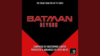 Batman Beyond  Main Theme [upl. by Philemol]