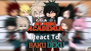 Class 1A react to BkDk•DkBkBkDk••Mha••Gacha Nebula• [upl. by Sauveur]