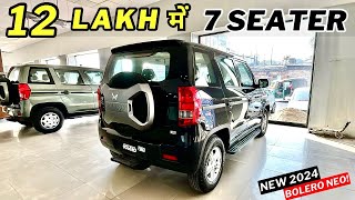 NEW 2024 BOLERO NEO N10 ❤️ 7 Seater SUV Under 12 Lakh 😮 [upl. by Surat488]