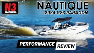 Inside the 2024 Nautique G23 Paragon  N3 Boatworks Performance Review [upl. by Akym]