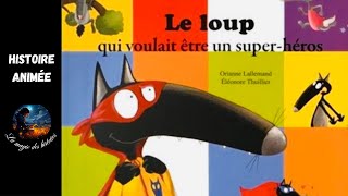 quotLe loup qui voulait être un superhérosquot dO Lallemand É Thuillier Éditions Auzou Livre animé [upl. by Yraunaj]