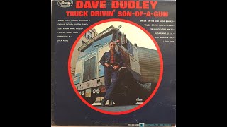 Dave Dudley quotTruck Drivin SonofaGunquot full album mono vinyl [upl. by Katey]