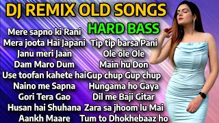 DJ REMIX OLD SONGS  DJ NONSTOP MASHUP  Hindi REMIX SONGS HARD BASS  OLD REMIX SONGS [upl. by Novj496]