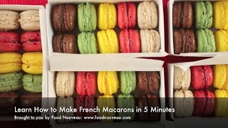 Learn How to Make Macarons in 5 Minutes [upl. by Nniw928]