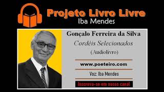 Cordéis Selecionados Audiolivro de Gonçalo Ferreira da Silva [upl. by Eeram62]