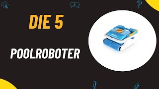 Die 5 Besten Poolroboter Test 2024  Besten Poolroboter Vergleich [upl. by Broddy]