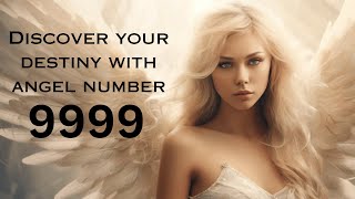 Discover the Hidden Significance of Angel Number 9999 [upl. by Bainter]