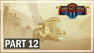 Torchlight 2 Walkthrough Part 12 After the Alchemist  Lets Play Gameplay [upl. by Kara-Lynn]