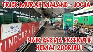 MALANG YOGYAKARTA CUMA 165RIBU NAIK KERETA EKSEKUTIF GINI CARANYA [upl. by Yoreel359]