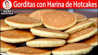 GORDITAS CON HARINA DE HOTCAKES  Vicky Receta Facil [upl. by Ulysses]