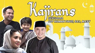 KAJIRANS BERSAMA USTADZ HILMAN FAUZI [upl. by Pierrette546]