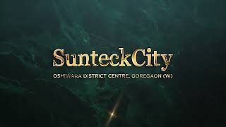 First Impression Sunteck City [upl. by Elbon]