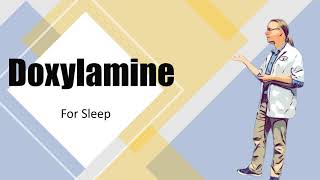 Doxylamine succinate for Sleep [upl. by Drandell]