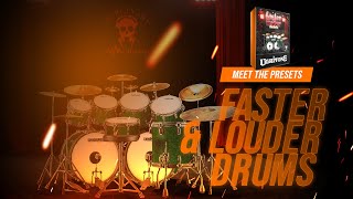 Faster amp Louder Drums  Meet the Presets [upl. by Polky]