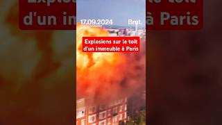 Des explosions sur le toit dun immeuble en feu à Paris [upl. by Eugene]