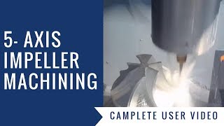 5 Axis Machining  Impeller  Matsuura [upl. by Elyrad742]