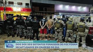 Dois dos seis detendos foragidos do FOC foram recapturados em Cruzeiro do Sul [upl. by Laicram]