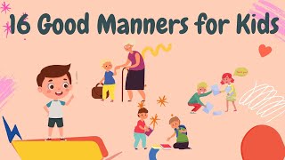 16 Good Manners for Kids I Kids Study Material I Kids [upl. by Silverts310]