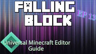 Minecraft Modding With Universal Minecraft Editor  Ep 13 Falling Block [upl. by Akineg]