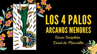 ARCANOS MENORES LOS 4 PALOS  CURSO COMPLETO TAROT DE MARSELLA [upl. by Colt]