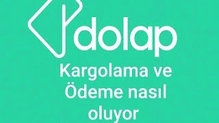 Dolap Uygulaması Kargolama ve Ödeme nasil oluyor Kolay ve Anlaşılır bilgilendirme [upl. by Shore]