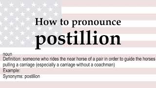 How to pronounce postillion  meaning [upl. by Yoshi]