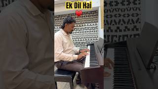 Ek Dil ❤️ Hai piano [upl. by Seuguh978]