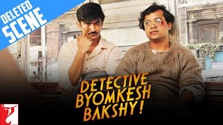 Deleted Scene1  Detective Byomkesh Bakshy  Sushant Singh Rajput [upl. by Lusty464]