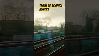 Travel to schiphol schipholairport everyone highlights train travel travelvlog [upl. by Naamann541]