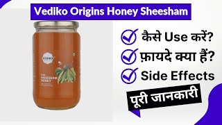 Vediko Origins Honey Sheesham Uses in Hindi  Side Effects  Review [upl. by Namaan]