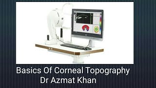 Basics Of Corneal Topography  Part 23 [upl. by Consolata]