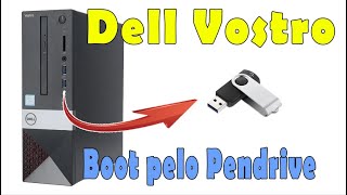 Como dar Boot pelo PenDrive no Dell Vistro 3470 [upl. by Jochbed]