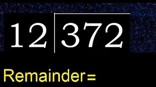 Divide 372 by 12  remainder  Division with 2 Digit Divisors  How to do [upl. by Dnomar]