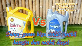 Shell HX5 vs Fastron Techno 15W40  Oli untuk Mobil Bensin dan Diesel [upl. by Flaherty]