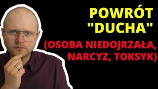 Toksyk wraca na wiosnę Nagły powrót Narcyza osoby niedojrzałej [upl. by Pardner307]