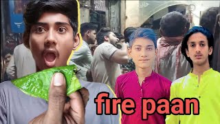 aaj humne Paan khane 🤤fire paan [upl. by Lorena]