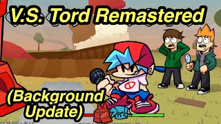 Friday Night Funkin Mod  VS Tord REMASTERED Mod Background Update Fnf Mod [upl. by Acinoed170]