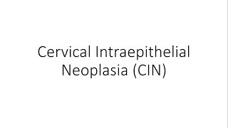 Cervical Intraepithelial Neoplasia CIN  Gynecology [upl. by Punak]