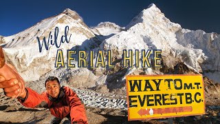 Aerial Hike to Everest Base Camp – from Lukla to Mount Everest [upl. by Mccomb551]