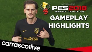 PES 2018  Gameplay Highlights E3 2017 [upl. by Janeen]